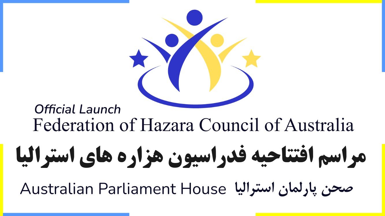 The Federation of Hazara Council of Australia (FHCA) is to launch at Parliament House